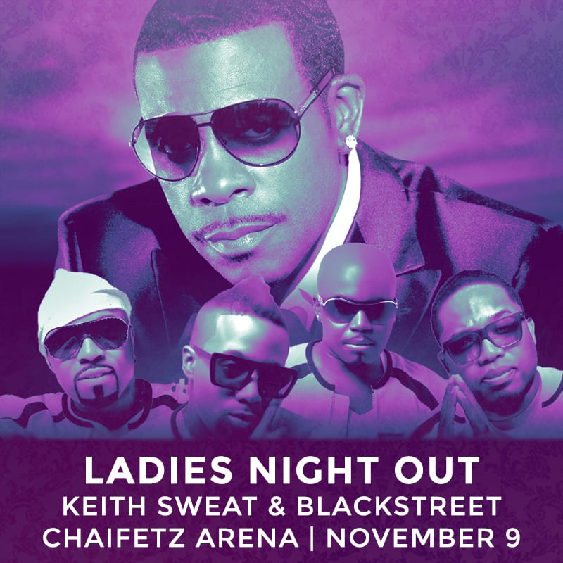 Get Ready for Ladies Night with Keith Sweat and Blackstreet DELUX Magazine